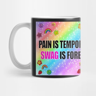 Pain is Temporary Swag is Forever Tapestry Mug